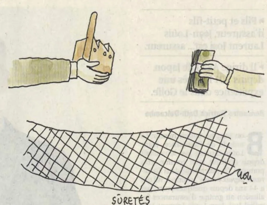 Un dessin humoristique montre l'&eacute;change d'une maquette d'usine contre de l'argent, s&eacute;curis&eacute; par un filet &eacute;tiquet&eacute; &laquo; S&Ucirc;RET&Eacute;S &raquo;.